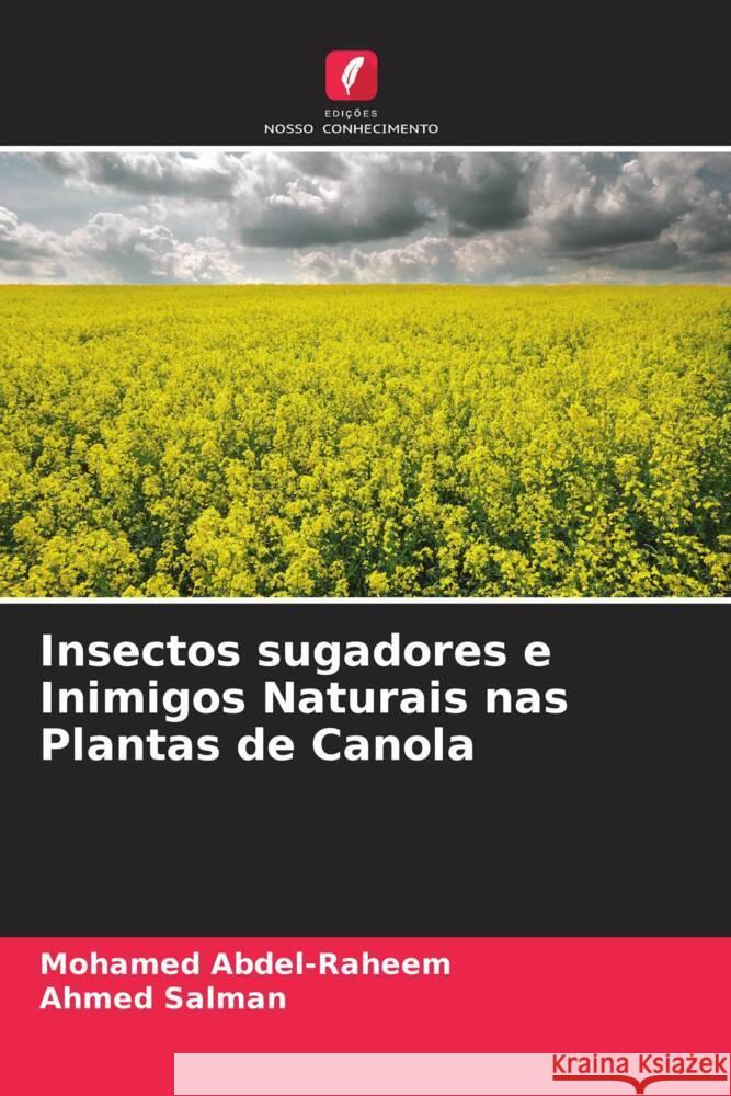 Insectos sugadores e Inimigos Naturais nas Plantas de Canola Abdel-Raheem, Mohamed, Salman, Ahmed 9786204401041 Edicoes Nosso Conhecimento - książka