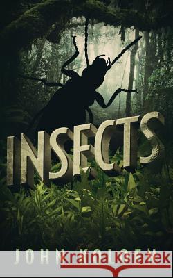 Insects John Koloen 9781940708829 Watchfire Press - książka