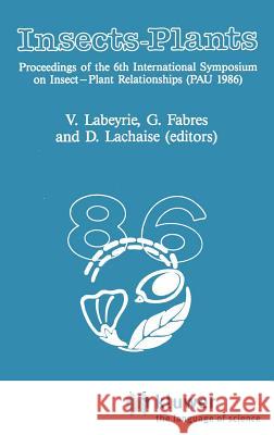 Insects - Plants V. Labeyrie G. Fabres D. Lachaise 9789061936428 Springer - książka