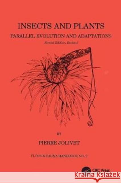 Insects and Plants: Parallel Evolution & Adaptations, Second Edition Jolivet 9781138423671 CRC Press - książka