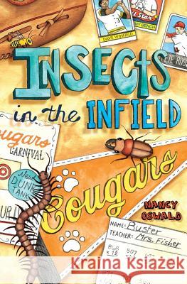 Insects in the Infield Nancy Oswald 9780615846378 Burro Books - książka