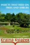 Insects That Feed on Trees and Shrubs: Exotic European Travel Writing, 400-1600 Johnson, Warren T. 9780801426025 Cornell University Press