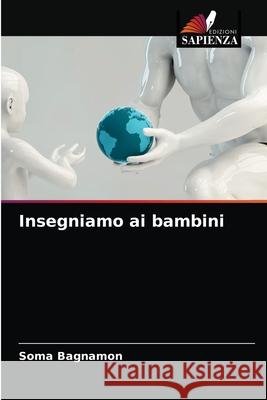 Insegniamo ai bambini Bagnamon, Soma 9786203296853 Edizioni Sapienza - książka