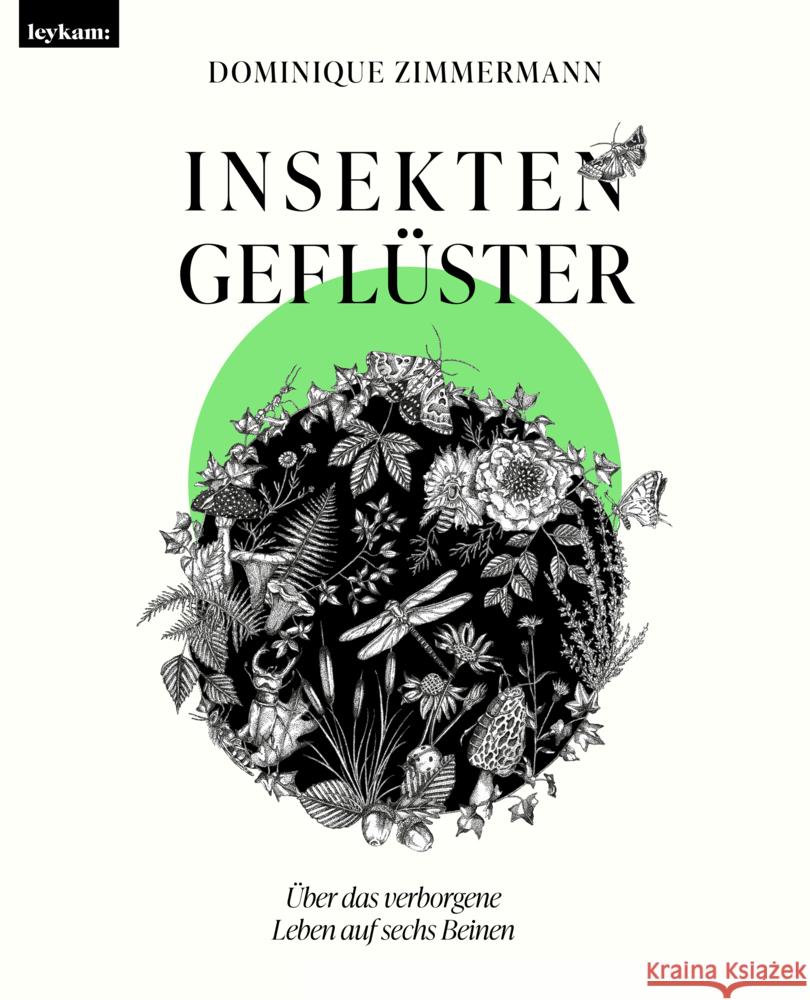 Insektengeflüster - Über das verborgene Leben auf sechs Beinen Zimmermann, Dominique 9783701182794 Leykam - książka