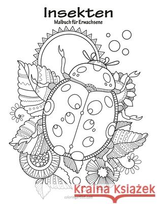 Insektenmalbuch für Erwachsene 1 Nick Snels 9781533418579 Createspace Independent Publishing Platform - książka