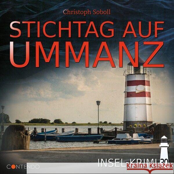 Insel-Krimi - Stichtag auf Ummanz, 1 Audio-CD Soboll, Christoph 9783967623574 Contendo Media - książka