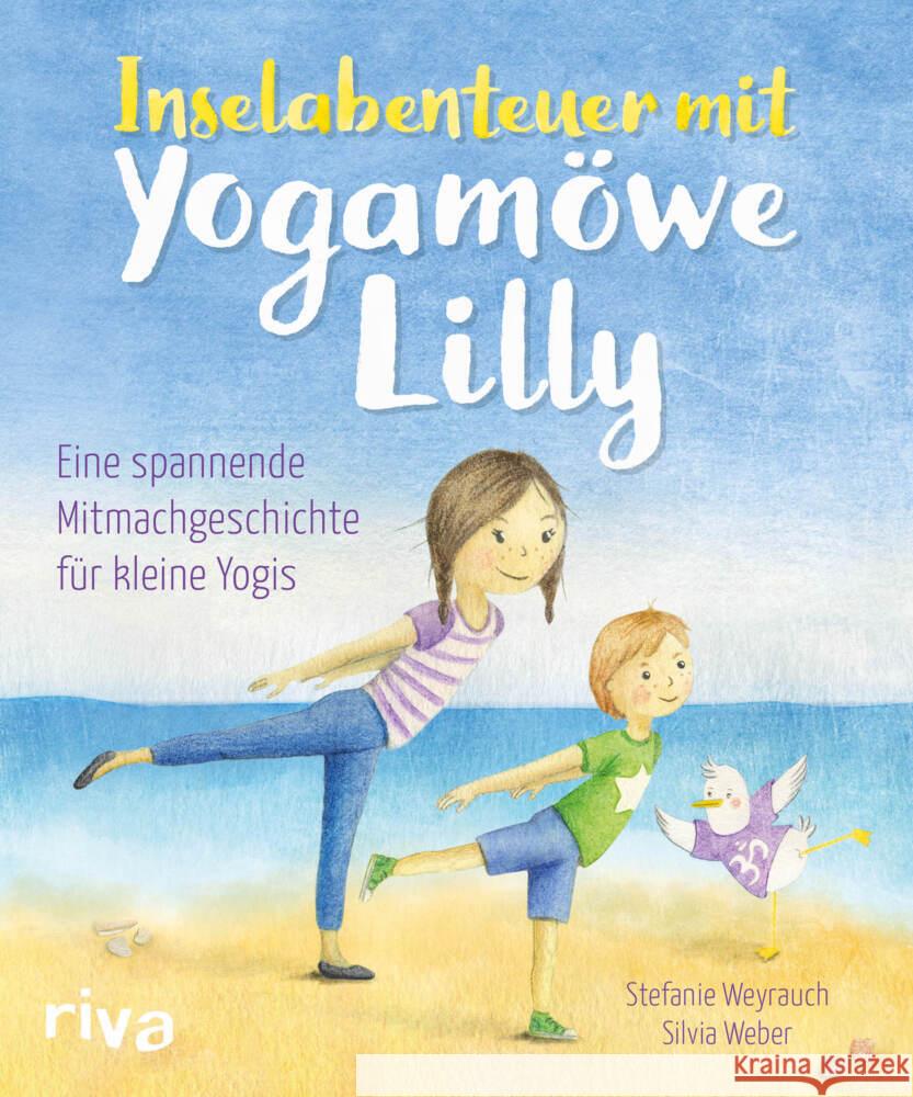 Inselabenteuer mit Yogamöwe Lilly Weyrauch, Stefanie 9783742315960 riva Verlag - książka