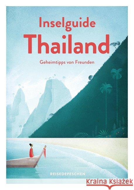 Inselguide Thailand - Geheimtipps von Freunden : Tipps für die schönsten Inseln  9783963480010 Reisedepeschen Verlag - książka