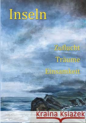 Inseln: Zuflucht, Träume, Einsamkeit Finckh, Ruth 9783752689303 Books on Demand - książka