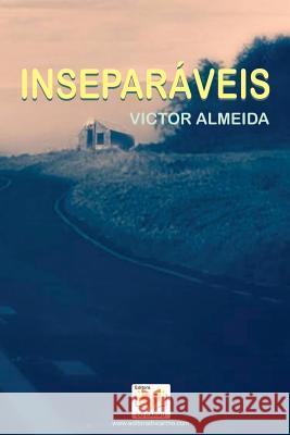 Inseparaveis MR Victor Alemeida 9781534849204 Createspace Independent Publishing Platform - książka