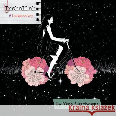 Inshallah: #instapoetry Yupa Suachowpa Camille L 9781525529641 FriesenPress - książka