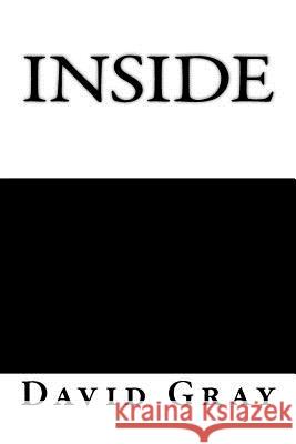 Inside David Gray 9781543083934 Createspace Independent Publishing Platform - książka