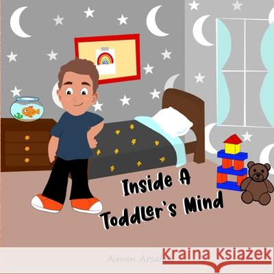 Inside A Toddler's Mind Aimen Arsalan 9781777584511 Aimen Arsalan - książka