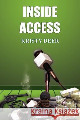 Inside Access Kristy Deer 9781418465674 Authorhouse - książka