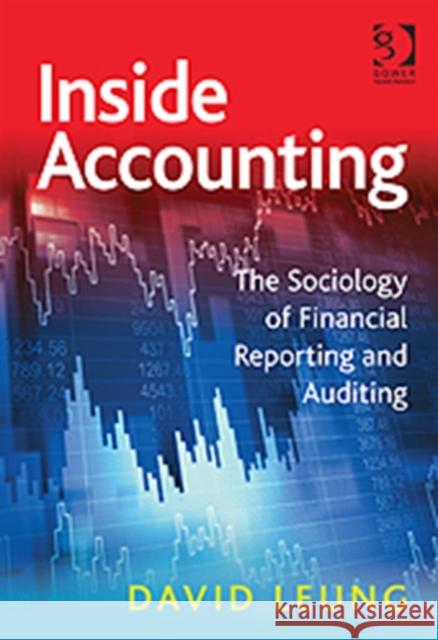 Inside Accounting : The Sociology of Financial Reporting and Auditing Leung, David 9781409420491  - książka