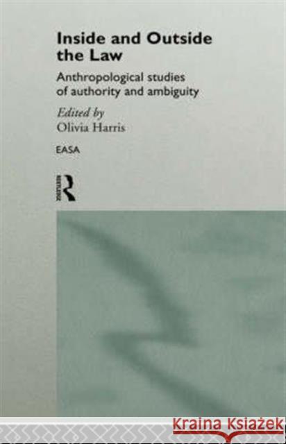 Inside and Outside the Law Olivia Harris 9780415129282  - książka