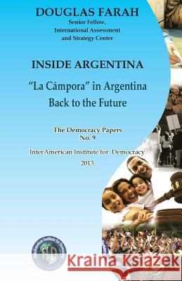 Inside Argentina Douglas Farah 9781493714544 Createspace - książka
