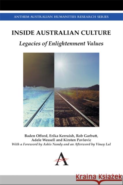 Inside Australian Culture: Legacies of Enlightenment Values Baden Offord Erika Kerruish Rob Garbutt 9781783082315 Anthem Press - książka