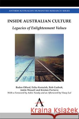 Inside Australian Culture: Legacies of Enlightenment Values Baden Offord Erika Kerruish Rob Garbutt 9781783084319 Anthem Press - książka