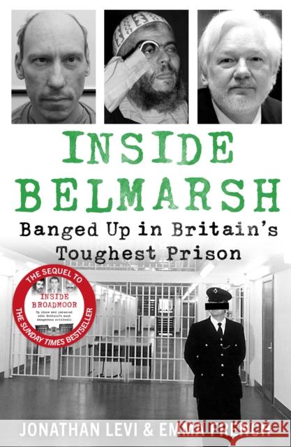 Inside Belmarsh: Banged Up in Britain's Toughest Prison Jonathan Levi and Emma French 9781789468885 John Blake Publishing Ltd - książka