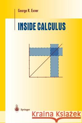 Inside Calculus George R. Exner 9781475774078 Springer - książka