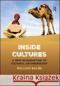 Inside Cultures: A New Introduction to Cultural Anthropology William Balee 9781138684294 Routledge - książka