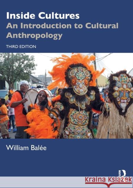 Inside Cultures: An Introduction to Cultural Anthropology William Balee 9780367533786 Routledge - książka