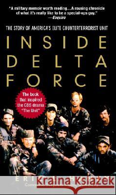 Inside Delta Force: The Story of America's Elite Counterterrorist Unit Eric L. Haney 9780385339360 Delta - książka