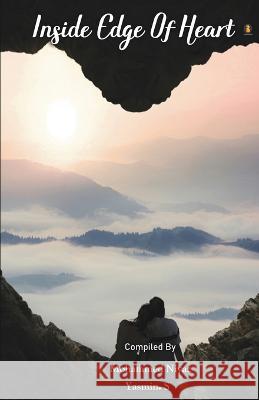 Inside Edge of Heart Yasmin S Mohammed Niyaz   9789355331762 Aelay Publish - książka