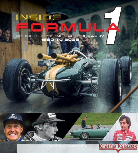 Inside Formula 1: Behind-the-Scenes Photography, 1950 2022 Daniel Reinhard 9780764366796 Schiffer Publishing Ltd - książka