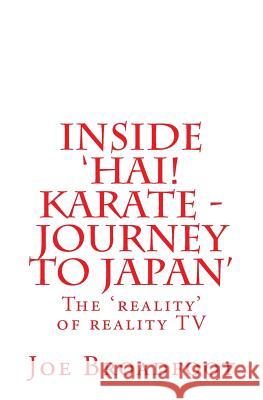 Inside 'Hai! Karate - Journey to Japan' Broadfoot, Joe 9781456572693 Createspace - książka