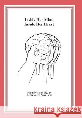 Inside Her Mind, Inside Her Heart Rachel McCaw, Aaron Piper 9781796050462 Xlibris Us - książka