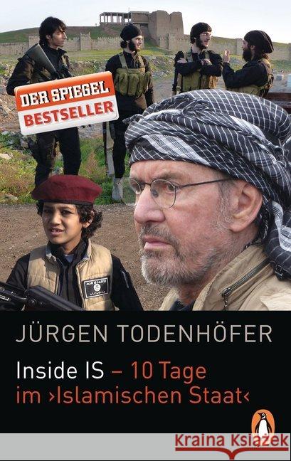 Inside IS - 10 Tage im 'Islamischen Staat' Todenhöfer, Jürgen 9783328100836 Penguin Verlag München - książka