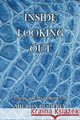 Inside Looking Out Milton Godfrey 9798201720094 APS Publications - książka