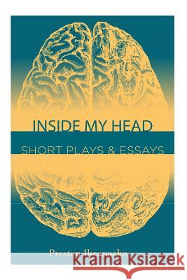 Inside My Head: Short Plays & Essays Preston Iheanacho 9780692571491 Preston Iheanacho - książka