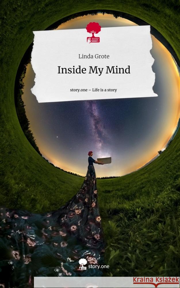 Inside My Mind. Life is a Story - story.one Grote, Linda 9783711549433 story.one publishing - książka