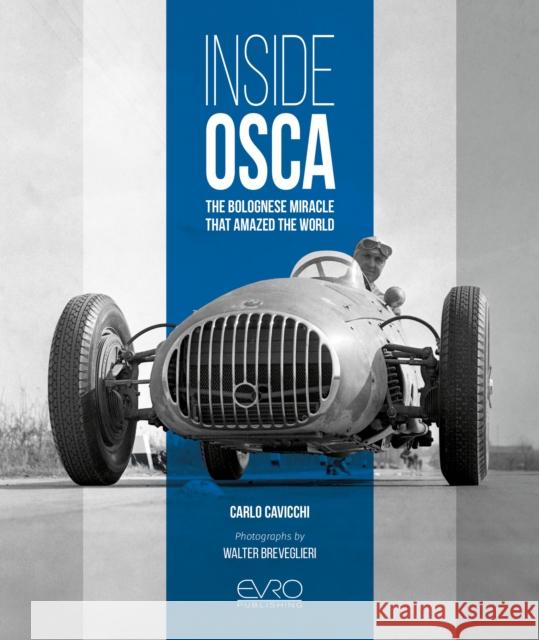 Inside OSCA: The Bolognese Miracle That Amazed the World Carlo Cavicchi 9781910505915 Evro Publishing - książka