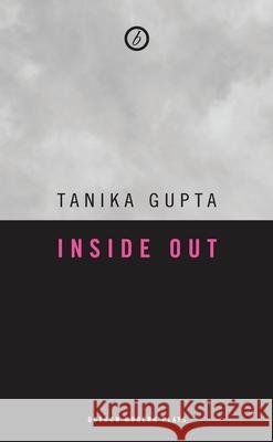 Inside Out Tanika Gupta 9781840023527 Oberon Books - książka