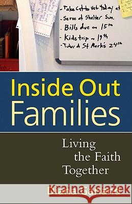 Inside Out Families: Living the Faith Together Garland, Diana R. 9781602582453 Baylor University Press - książka