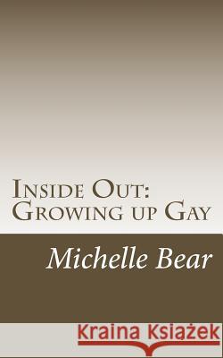 Inside Out: Growing up Gay Bear, Michelle 9781546873211 Createspace Independent Publishing Platform - książka