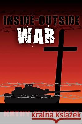 Inside-Outside War Kathy Mansfield 9780595530274 GLOBAL AUTHORS PUBLISHERS - książka