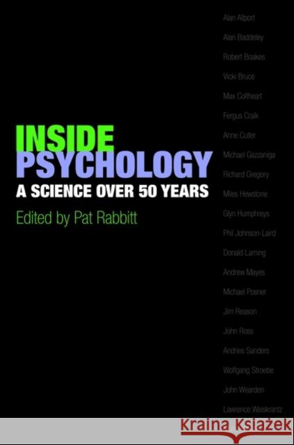 Inside Psychology: A Science Over 50 Years Rabbitt, Patrick 9780199228768 Oxford University Press, USA - książka