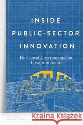 Inside Public-Sector Innovation: How Local Governments Put Ideas into Action  9780228027256 McGill-Queen's University Press - książka