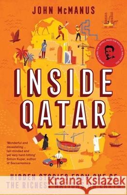 Inside Qatar: Hidden Stories from One of the Richest Nations on Earth John McManus   9781785788215 Icon Books - książka