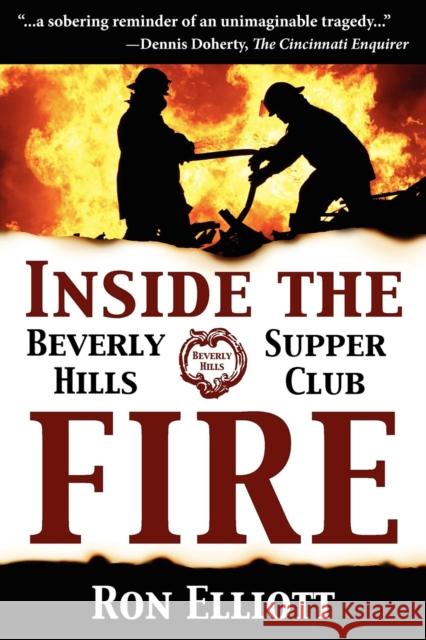 Inside the Beverly Hills Supper Club Fire Ron Elliott 9781596527515 Turner Publishing Company (KY) - książka