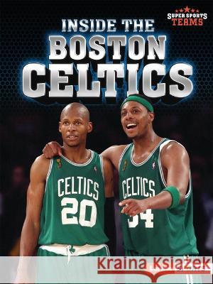 Inside the Boston Celtics David Stabler 9781728478647 Lerner Publications (Tm) - książka