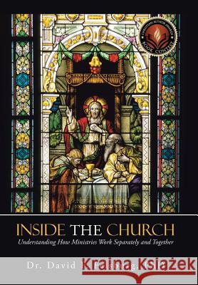 Inside the Church Dr David F Felsburg, PH D 9781545630846 Xulon Press - książka