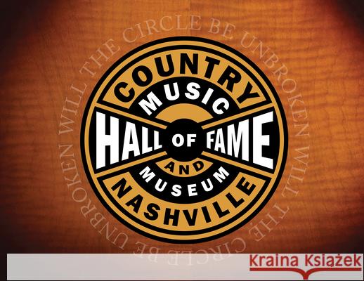 Inside the Country Music Hall of Fame and Museum: A Visitor's Companion The Country Music Hall of Fame and Museu 9780915608492 University of Illinois Press - książka