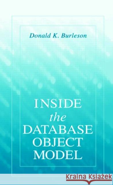 Inside the Database Object Model Donald K. Burleson 9780849318078 CRC Press - książka