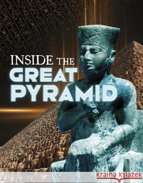 Inside the Great Pyramid Carol Kim 9781398260641 Capstone Global Library Ltd - książka